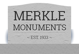 Merkle Monuments Provides Headstones, Granite Memorials, Sandblast Lettering & More in Maryland